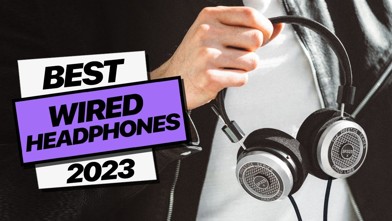 Best Wired Headphones for Audiophiles and Music Lovers YouTube