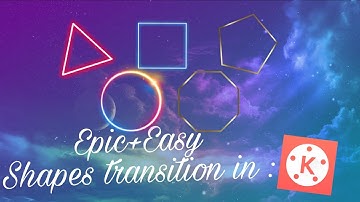 Kinemaster user? Watch this. SHAPES TRANSITION IN KINEMASTER TUTORIAL