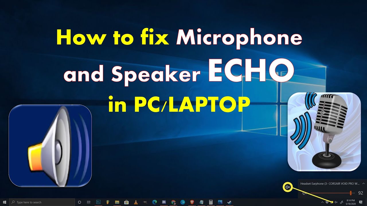 How to fix Microphone and Speaker Echo in PC/Laptop