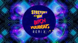 STOTTERT DIE BITCH - YULIBEATS REMIX.Katja Krasavice