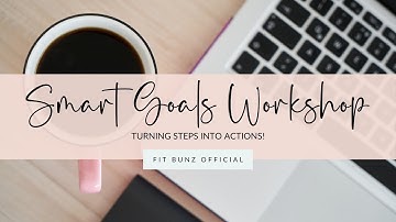 SMART GOALS WORKSHOP VIDEO SNIPPET