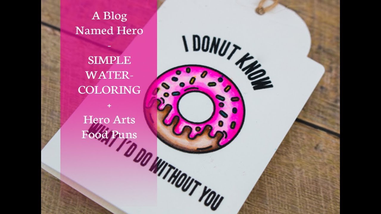 Simple Watercoloring - A Blog Named Hero - Hero Arts Food Puns