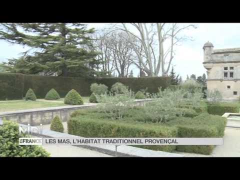 LE FEUILLETON : Les mas, l'habitat traditionnel provençal