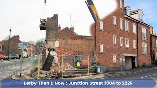 Derby Then and now : Junction Street/Uttoxeter Old Road (Junction Mill) 2004 to 2026