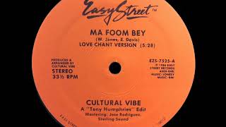 Cultural Vibe - Ma Foom Bey (Love Chant Version)