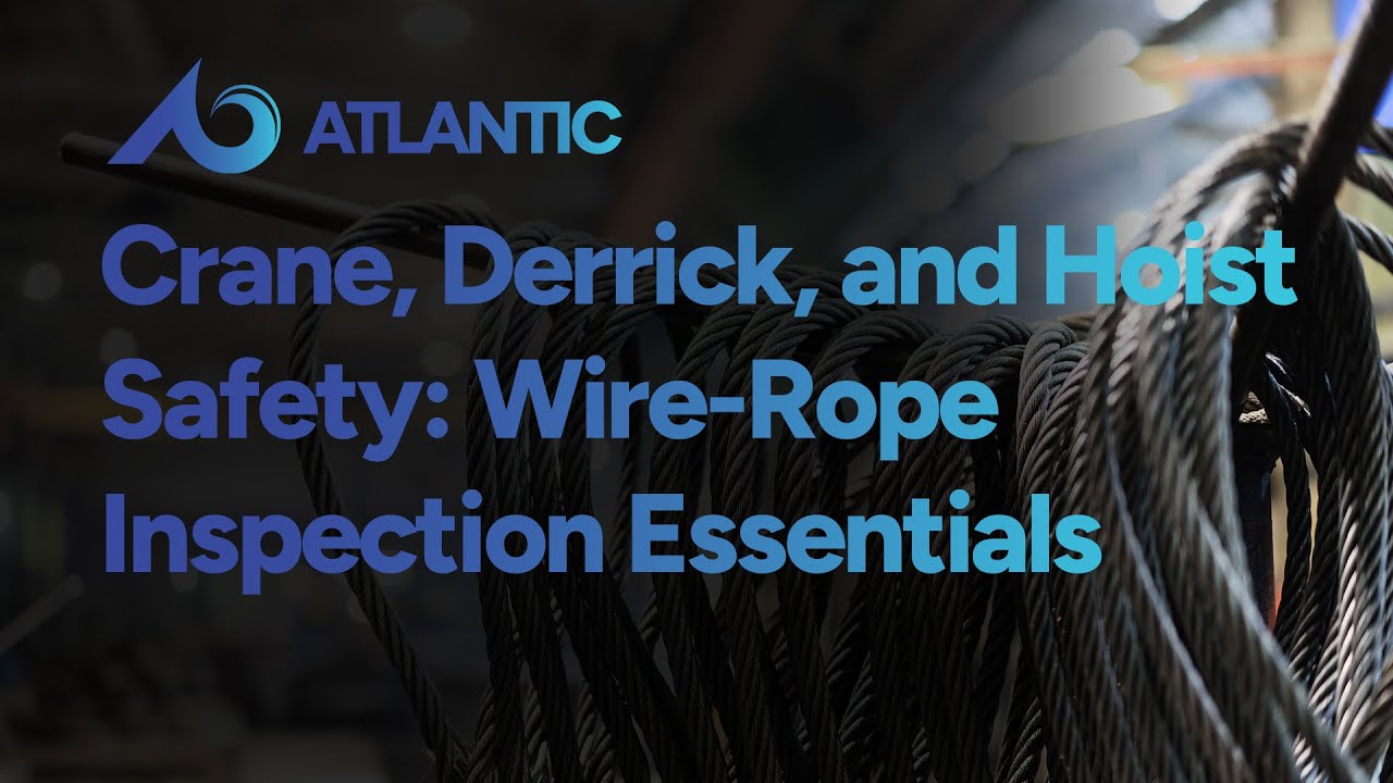 Crane, Derrick, and Hoist Safety Training: Wire-Rope Inspection ...