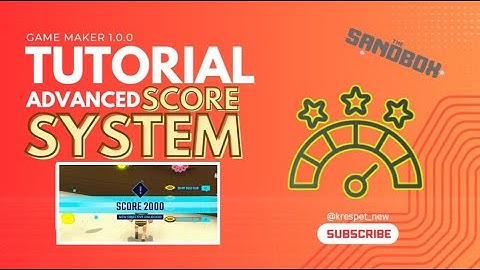 Sandbox GAME MAKER Guide | ADVANCED SCORE SYSTEM - (Version 1.0.0)
