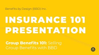 Group Benefits 101: Selling Group Benefits with Benefits by Design