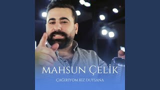 Çağırıyom Kız Duysana (Canlı 2) Resimi