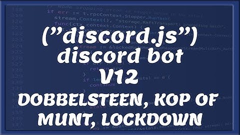 DISCORD BOT DEV V12 || Lockdown, kop of munt, dobbelsteen | Tutorial #17 [Nederlands/Dutch]
