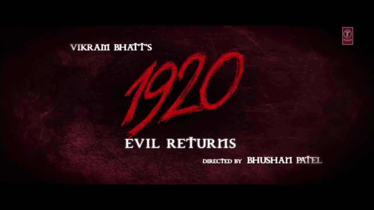 1920 Evil Returns Official Theatrical Trailer Aftab Shivdasani YouTube