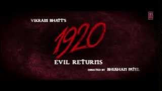 1920 Evil Returns  Theatrical Trailer | Aftab Shivdasani