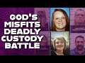 Gods misfits deadly custody battle