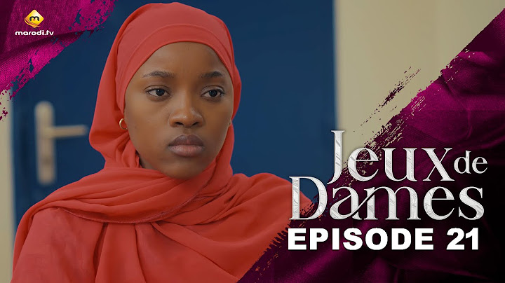 Série - Jeux de Dames - Saison 1 - Episode 21 - VOSTFR