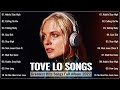 Tove lo very best songs playlist  top 10 songs of tove lo