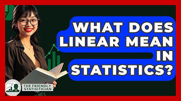 What Does Linear Mean In Statistics? - The Friendly Statistician