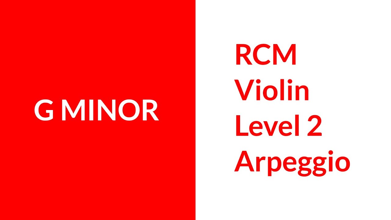 RCM Violin Level 2 g minor arpeggio
