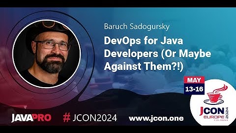 DevOps for Java Developers (Or Maybe Against Them?!) | Baruch Sadogursky (EN)