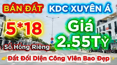 Bán Đất KDC Xuyên Á Giá Rẻ DT : 5x18=90m2 Shr Đất Đối Diện Công Viên Gần Chợ Gần Bệnh Viện Mỹ Hạnh Ạ