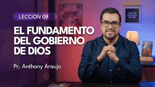 📖  Lección 09: El fundamento del gobierno de Dios | Pr Anthony Araujo | El Gran Conflicto
