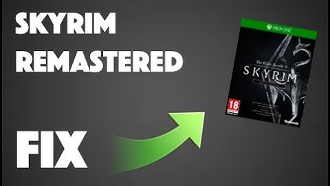 Skyrim Remastered Freeze/Crash Fix