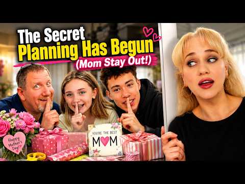 The Secret Planning Has Begun! (Mom Stay Out!)