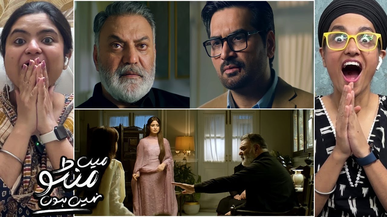 Main Manto Nahi Hoon Episode 24 REACTION - Humayun Saeed - Sajal Aly