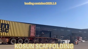 2025.1.8 LOADING CONTAINER-SCAFFOLDING FRAME Hunan Kosun Scaffold