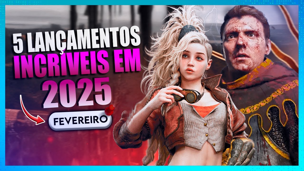 5 jogos INCRÍVEIS que serão lançados em FEVEREIRO de 2025