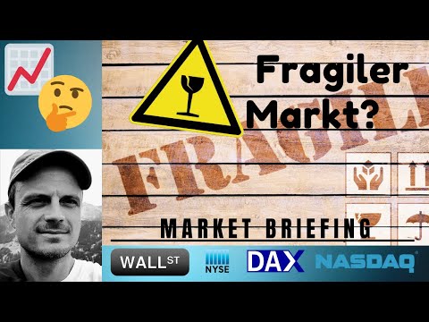 ? Ein fragiler Aktienmarkt? ++ DAX, Nasdaq, Dow Jones, S&P500 ++ Analyse/ Ausblick