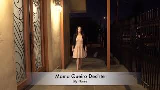 Video thumbnail of "Mama quiero decirte hoy ( Lily Flores) Original artista Lali Torres"