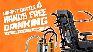 Introduction to Giraffe Bottle | HandsFree Hydration for Wheelchair / Disabled / Limited Mobility