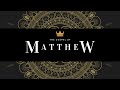 Gospel of Matthew - A Rejected King