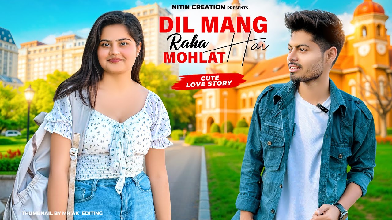 Dil Maang Raha Hai Mohlat | Cute Love Story | Ghost | Yaseer Desai |New Hindi Songs |NITIN Creation
