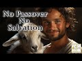 No passover  no salvation