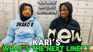 INTERVIEW W DRAKO B/KARI’S WHAT’S THE NEXT LINE? ***HE DIDN’T LIKE THE BROOM🧹 QUESTIONS