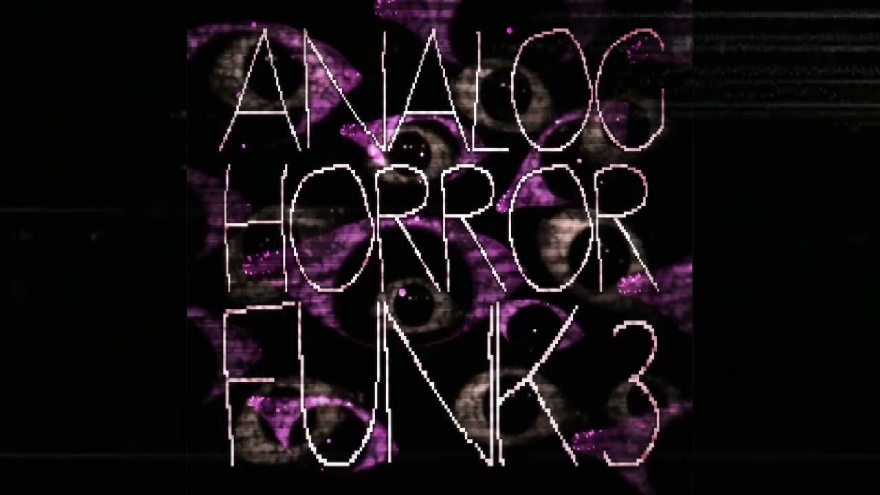 Analog Horror Funk 3