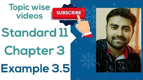 NCERT Physics class 11 chapter 3 EXAMPLE 3.5 #physicsuniversewithjaiminshah