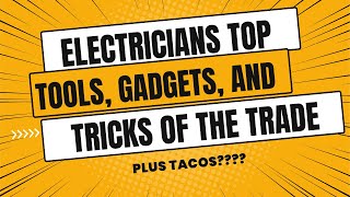 Master Electrician Shares His Favorite Tools For The Job