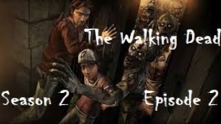 TellTales - The Walking Dead - Season 2 Episode 2  A House Divided