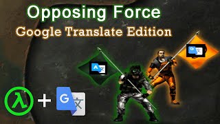 Opposing Force... but ran through Google Translate