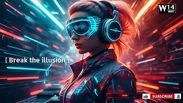 Break the illusion : Official Audio Video : [original version] #edm