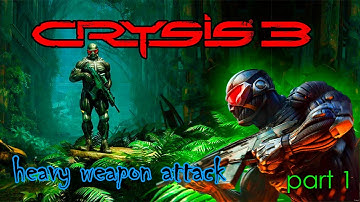 Crysis 3 |  Gameplay Walkthrough - Part 1