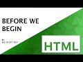 Before We Begin | HTML Step by Step Beginners Course