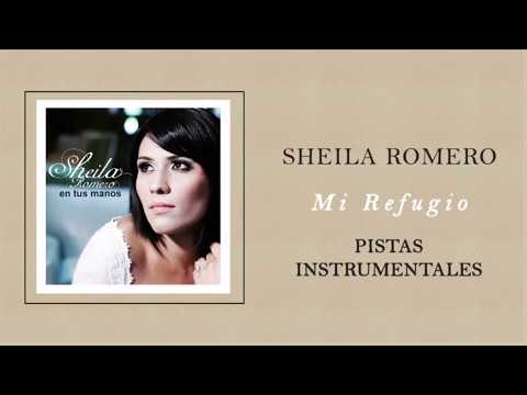 Sheila Romero - Mi Refugio (Pistas Instrumentales) - Álbum En Tus Manos