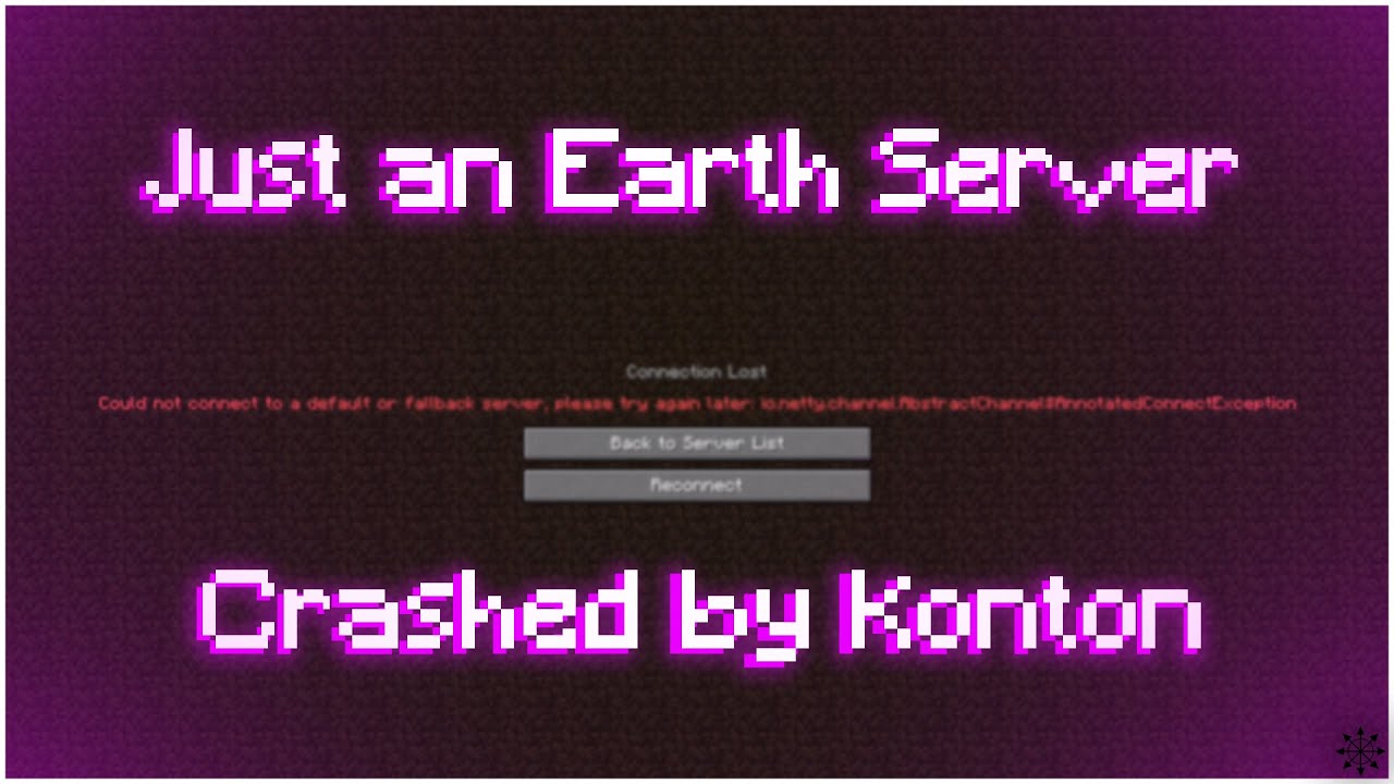 Just an Earth Server Crashed by Konton - YouTube