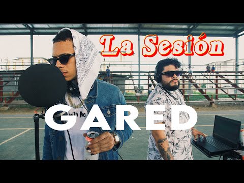 La Sesión #78 | Gared | ft Niño 30 x Monster