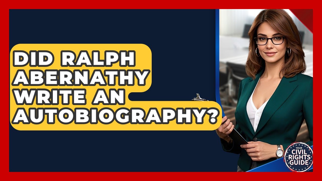 Did Ralph Abernathy Write An Autobiography? - Your Civil Rights Guide