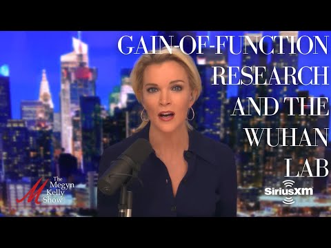 Hugh Hewitt & Megyn Kelly on a Stunning Admission About Gain-of-Function Research and the Wuhan Lab