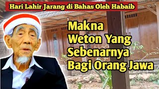 pengajian kh maimoen zubair MAKNA WETON ATAU HARI LAHIR DALAM PERHITUNGAN ORANG JAWA